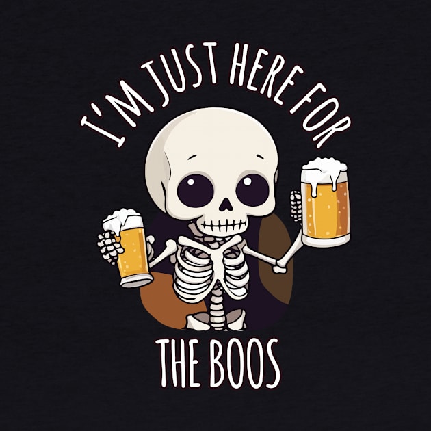 Kawaii Skeleton Halloween Oktoberfest - I'm Just Here for the Boos by Rishirt